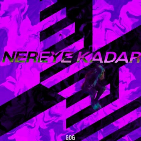 Nereye Kadar | Boomplay Music