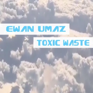 Toxic waste