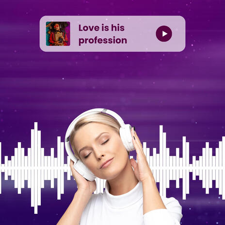 Love is his profession | Boomplay Music