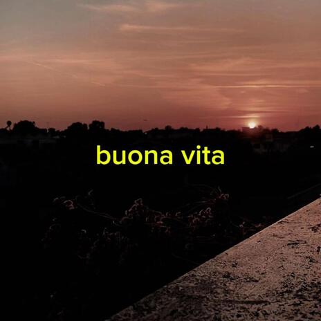 buona vita | Boomplay Music