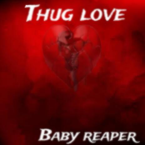 Thug love | Boomplay Music