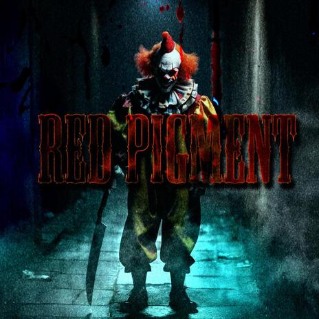 Red Pigment | Boomplay Music