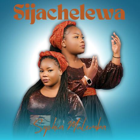 Sijachelewa | Boomplay Music