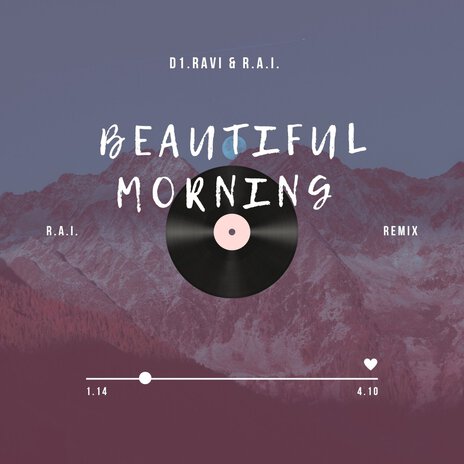 Beautiful Morning ft. R.A.I. | Boomplay Music