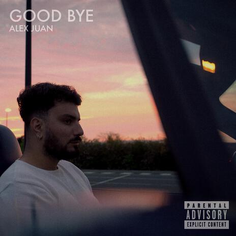 Goodbye | Boomplay Music