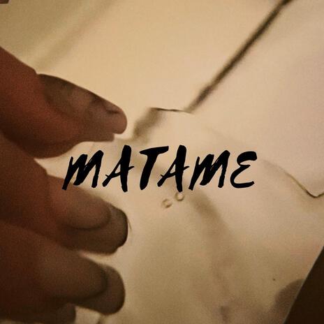 Matame | Boomplay Music