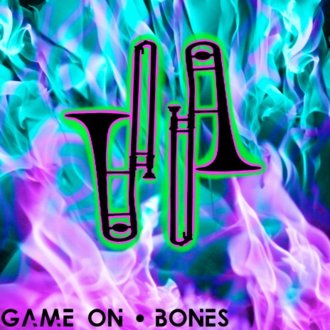 Game On, Bones ft. Sawbone Sawyer | Boomplay Music