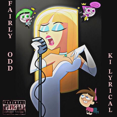 Fairly Odd | Boomplay Music