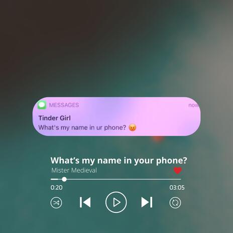 What's my name in your phone... | Boomplay Music