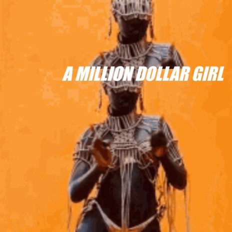 A Million Dollar Girl | Boomplay Music