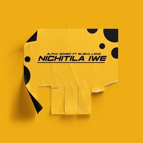 Nichitila Iwe ft. Elisha Long | Boomplay Music