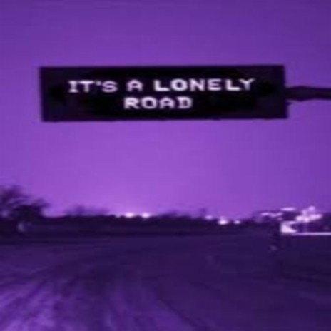 Lonely Road Freestyle | Boomplay Music