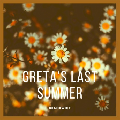 Greta's Last Summer | Boomplay Music