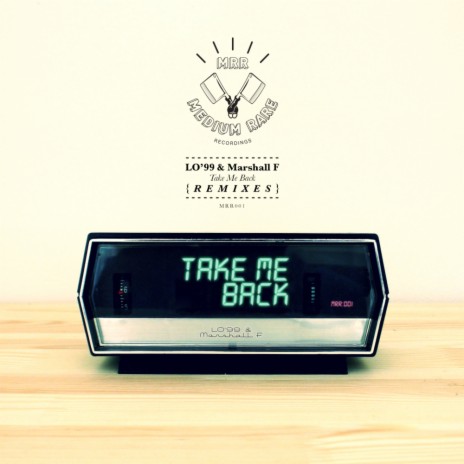 Take Me Back (Terace Remix) ft. Marshall F