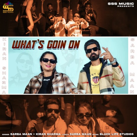 What's Goin On ft. Kiran Sharma | Boomplay Music