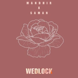 Wedlock ft. Saman lyrics | Boomplay Music