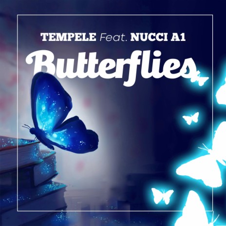 Butterflies ft. Nucci A1