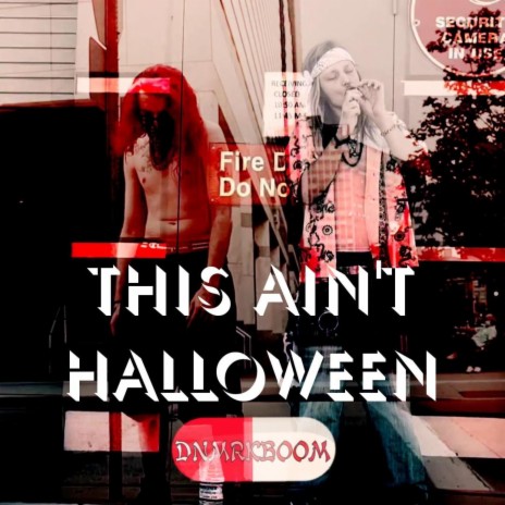 This Ain't Halloween ft. GreatDaeg | Boomplay Music