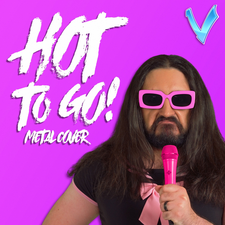 HOT TO GO! (Metal Cover) | Boomplay Music