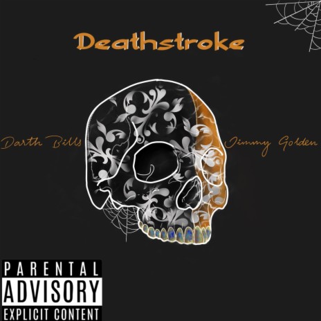 Deathstroke (feat. Jimmy Golden)