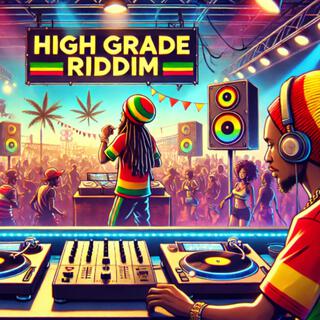 High Grade Party Riddim