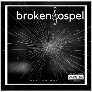 Broken Gospel