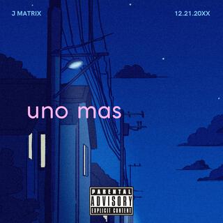 uno mas