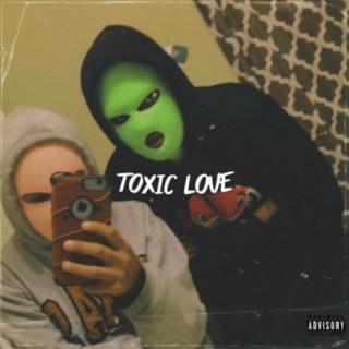 Toxic Love (feat. JunkRat)