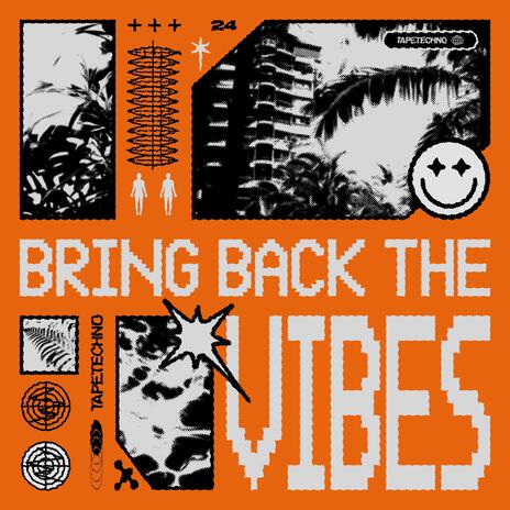 BRING BACK THE VIBES | Boomplay Music