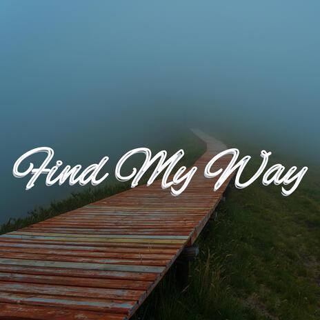 Find My Way | Boomplay Music