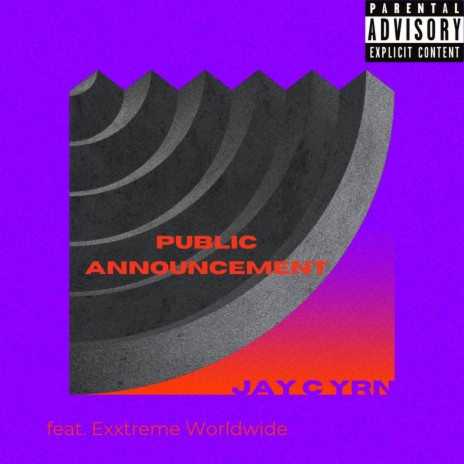 Public Announcement ft. Exxtreme Worldwide | Boomplay Music