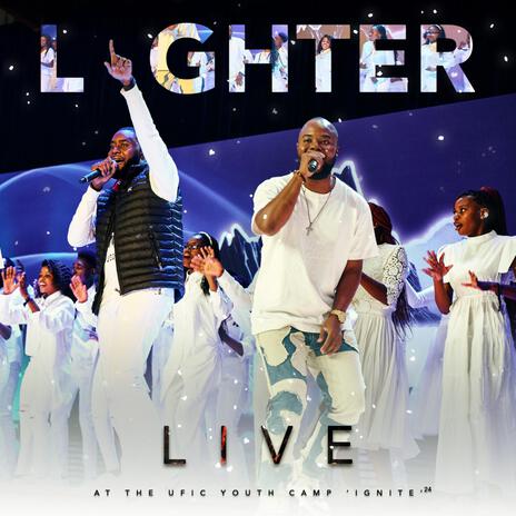 Lighter (LIVE) ft. Ezekiel Paul & UFIC Youth Choir | Boomplay Music