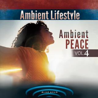 Ambient Peace, Vol. 4