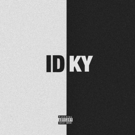 IDKY | Boomplay Music