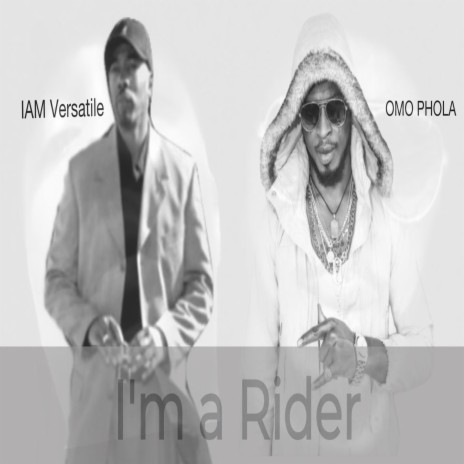 I'm a Rider ft. IAM Versatile | Boomplay Music