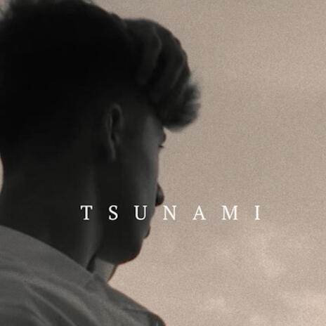 Tsunami | Boomplay Music