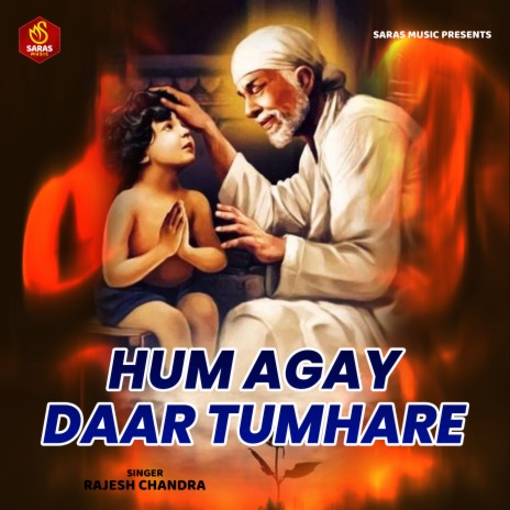 Hum Agay Daar Tumhare | Boomplay Music