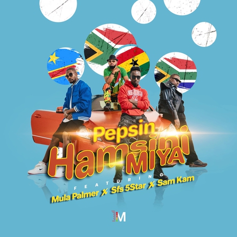 Hamsini Miya (feat. Mula Palmer, Sfs 5Star & Sam Kam) | Boomplay Music