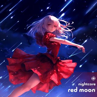 Red Moon (Nightcore)