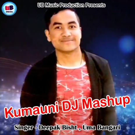 Kumauni DJ Mashup ft. Uma Bangari | Boomplay Music