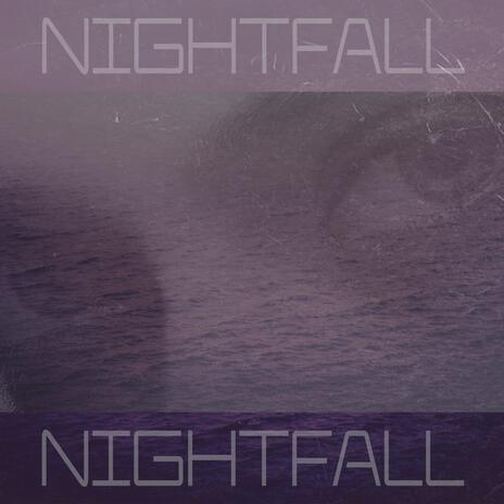 Nightfall | Boomplay Music