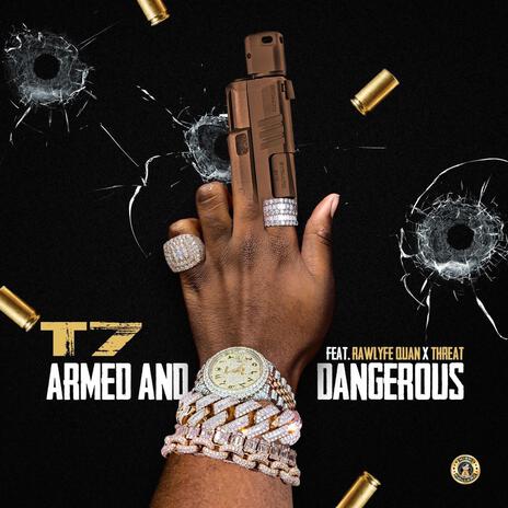 ARMED AND DANGEROUS (Radio Edit) ft. Rawlyfe Quan & Threat | Boomplay Music