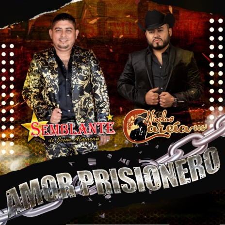 Amor Prisionero ft. Nicolas Garcia | Boomplay Music