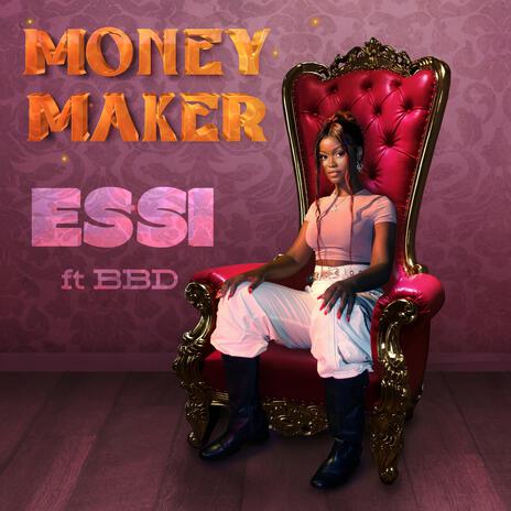 Money maker ft. Essi | Boomplay Music