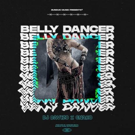 Belly Dancer (feat. G NAKO) | Boomplay Music