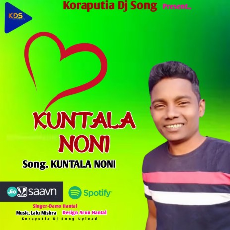 Kuntala Noni (Koraputia Song) | Boomplay Music