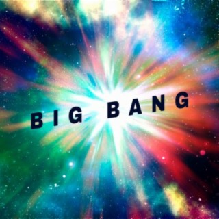 THE BIG BANG