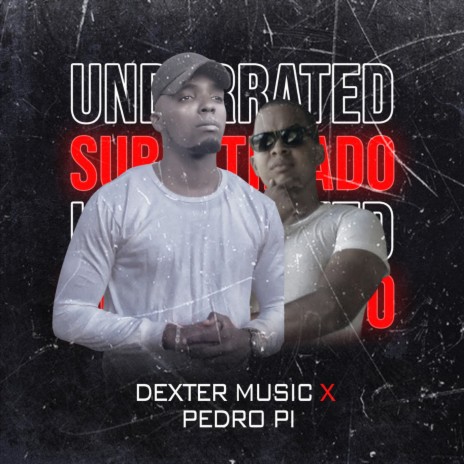 Subestimado ft. Pedro pi | Boomplay Music