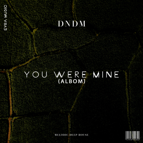 You Were Mine | Boomplay Music