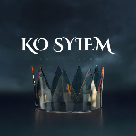 Ko Syiem | Boomplay Music